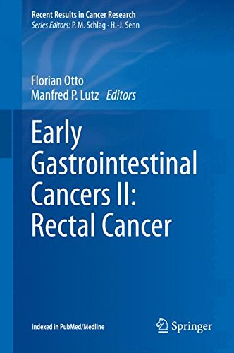 Early Gastrointestinal Cancers II: Rectal Cancer (Recent Results in Cancer Research)
