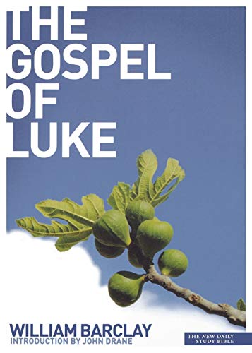 New Daily Study Bible: The Gospel of Luke