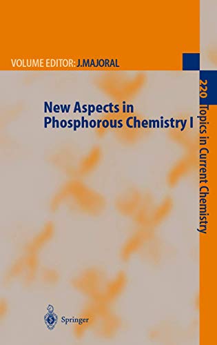 New Aspects in Phosphorus Chemistry I (Topics in Current Chemistry, Band 220)