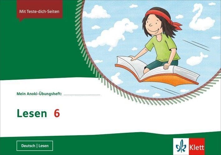 Mein Anoki-Übungsheftt. Lesen 6. Übungsheft Klasse 6