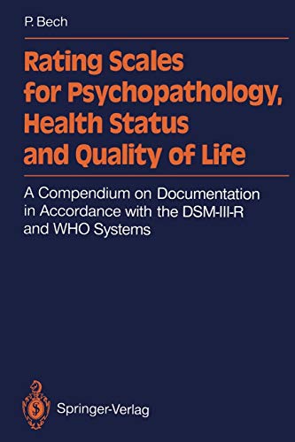 Rating Scales for Psychopathology, Health Status and Quality of Life: A Compendium on Documentation in Accordance with the DSM-III-R and WHO Systems