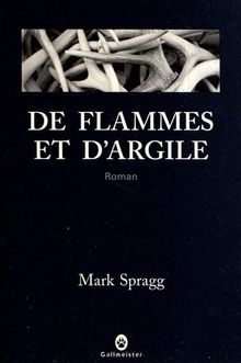 De flammes et d'argile