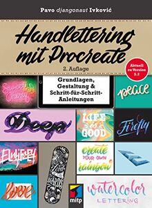 Handlettering mit Procreate: Grundlagen, Gestaltung & Schritt-für-Schritt-Anleitungen (mitp Kreativ)