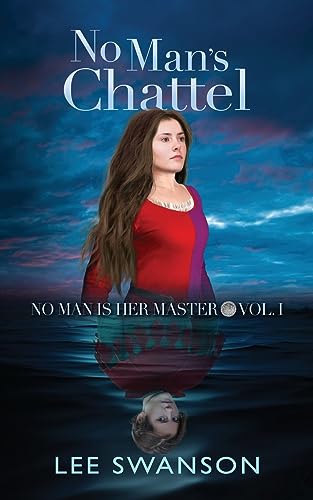 No Man's Chattel (No Man Is Her Master)