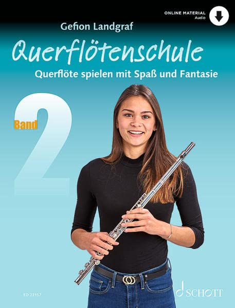 Querflötenschule: Querflöte spielen mit Spaß und Fantasie. Band 2. Flöte. Lehrbuch.