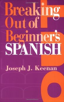 Breaking Out of Beginner's Spanish