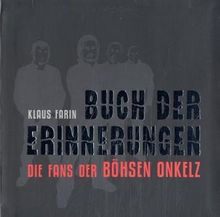 Buch der Erinnerungen. Die Fans der Böhsen Onkelz.