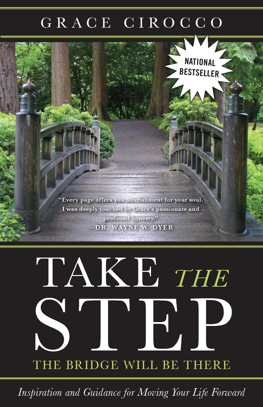 Take The Step, The Bridge Will Be There: Inspiration And Guidance