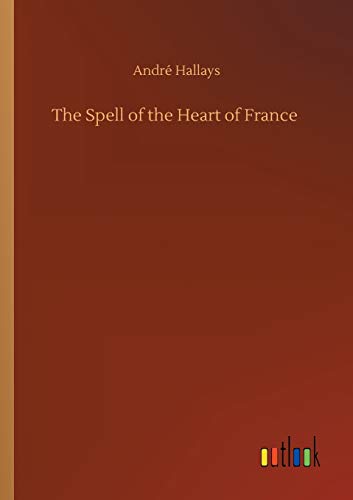 The Spell of the Heart of France