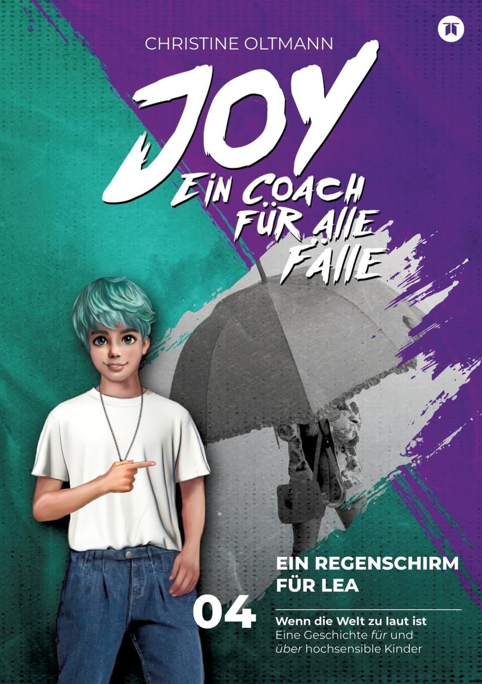 Ein Regenschirm für Lea · Band 4 · Mental Joy