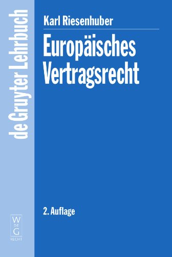 Europäisches Vertragsrecht (De Gruyter Lehrbuch)