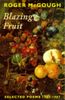 Blazing Fruit: Selected Poems 1967-1987