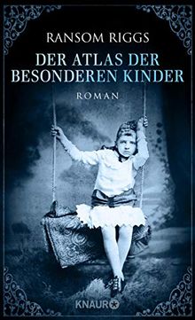 Der Atlas der besonderen Kinder: Roman (Die besonderen Kinder, Band 4)