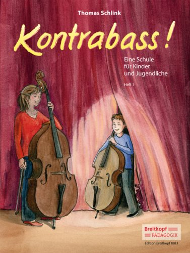 Thomas Schlink Kontrabass! Eine Schule Für Kinder Und Jugendliche Heft 1 (Eb 8813)