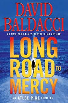 Long Road to Mercy (An Atlee Pine Thriller, Band 1)