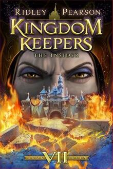 Kingdom Keepers VII (Kingdom Keepers, Book VII): The Insider (Kingdom Keepers, 7, Band 7)