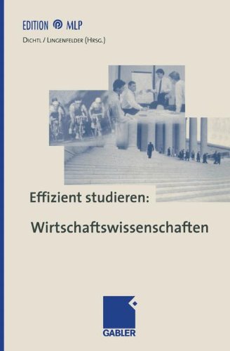 Effizient studieren, Wirtschaftswissenschaften (Edition MLP)