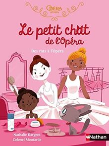 Le petit chat de l'Opéra. Des rats à l'opéra !