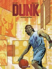 Dunk. Vol. 1. Naissance d'un héros