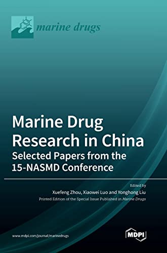 Marine Drug Research in China: Selected Papers from the 15-NASMD Conference