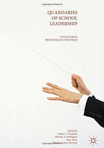 Quandaries of School Leadership: Voices from Principals in the Field