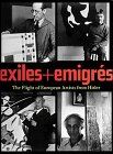 Exiles and Emigres: Flight of European Artists from Hitler