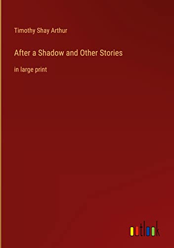 After a Shadow and Other Stories: in large print