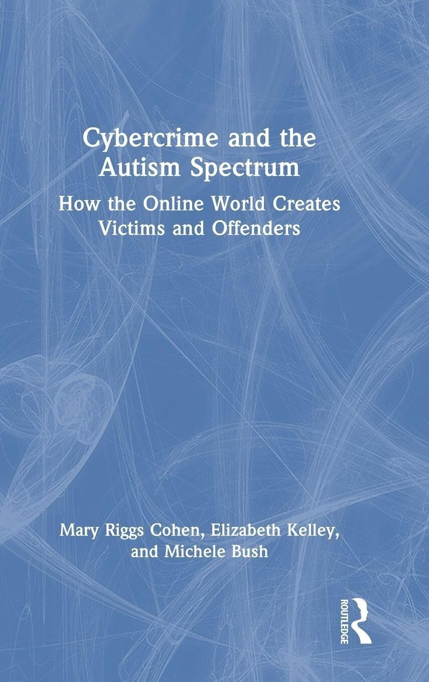 Mary Riggs Cybercrime and the Autism Spectrum von Mary Riggs Cohen - Gebundene Ausgabe