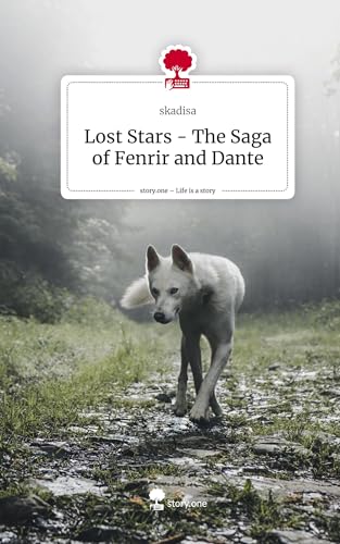 Lost Stars - The Saga of Fenrir and Dante. Life is a Story - story.one