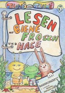 Lesen mit Biene, Frosch und Hase: Richtig einfach lesen mit dem Basiskonzept, 1. Leseheft: fast alle Basisschreibungen