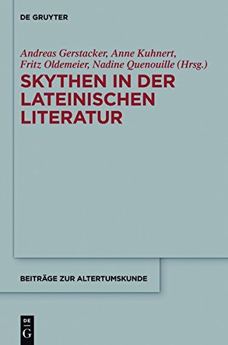 Skythen in der lateinischen Literatur: Eine Quellensammlung (Beiträge zur Altertumskunde, Band 334)