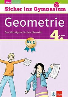 Klett Sicher ins Gymnasium Mathematik Geometrie 4. Klasse: Das Wichtigste für den Übertritt