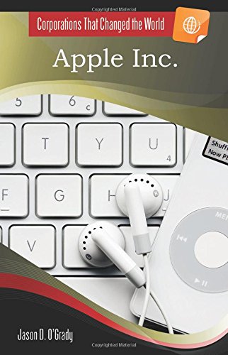 Apple Inc (Corporations That Changed the World)