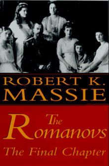 The Romanovs: The Final Chapter