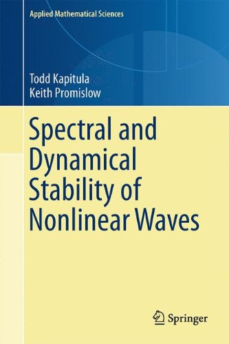 Spectral and Dynamical Stability of Nonlinear Waves (Applied Mathematical Sciences)