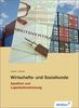 Wirtschafts- und Sozialkunde Spedition und Logistikdienstleistung: Schülerbuch, 1. Auflage, 2012