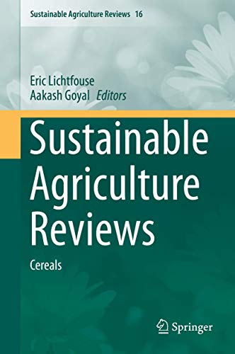 Sustainable Agriculture Reviews: Cereals (Sustainable Agriculture Reviews, 16, Band 16)