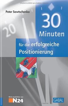 30 Minuten für die erfolgreiche Positionierung