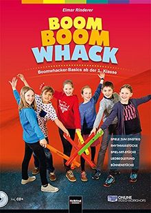 Boom Boom Whack: Boomwhacker-Basics ab der 1. Schulstufe