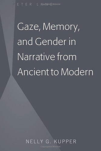 Gaze, Memory, and Gender in Narrative from Ancient to Modern