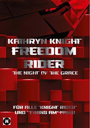Freedom Rider 1 - The Night of the Grace (German) - 2. Auflage