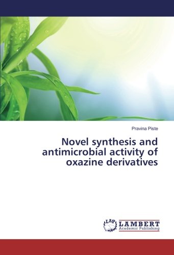 Novel synthesis and antimicrobial activity of oxazine derivatives