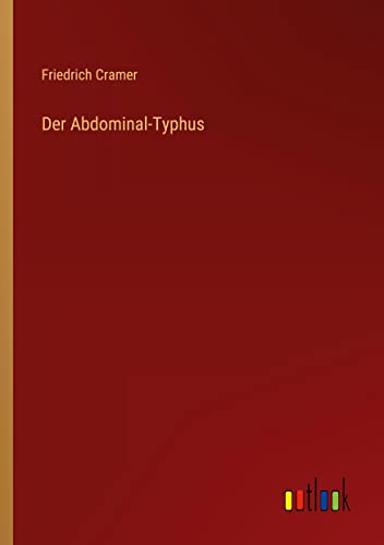 Der Abdominal-Typhus