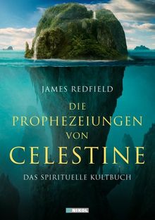 Die Prophezeiungen von Celestine: Ein Abenteuer - Das spirituelle Kultbuch von Redfield, James | Buch | Zustand akzeptabel