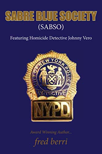 Sabre Blue Society: Featuring Homicide Detective Johnny Vero