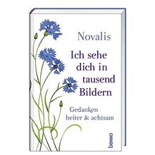 Ich sehe dich in tausend Bildern: Gedanken heiter & achtsam