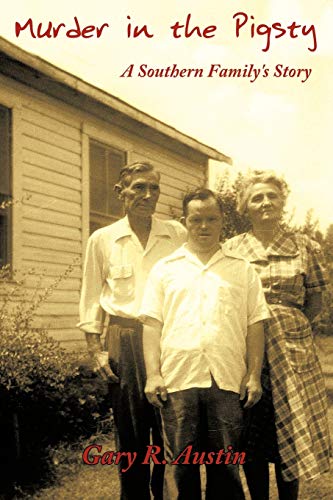 Murder in the Pigsty: A Southern Family's Story