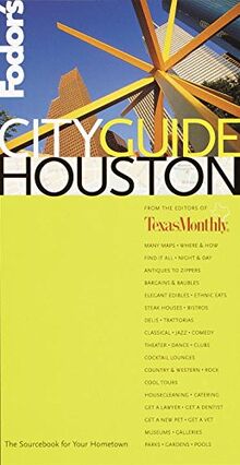 Fodor's CITYGUIDE Houston, 1st Edition (Fodor's Cityguides, 1, Band 1)