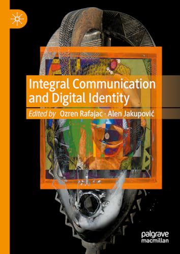 Integral Communication and Digital Identity