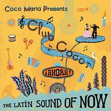 Club Coco 2 (Ahora! the Latin Sound of Now)